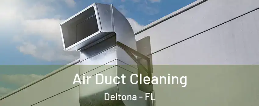  Air Duct Cleaning Deltona - FL