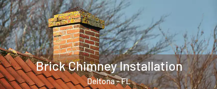  Brick Chimney Installation Deltona - FL