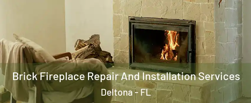  Brick Fireplace Repair And Installation Services Deltona - FL