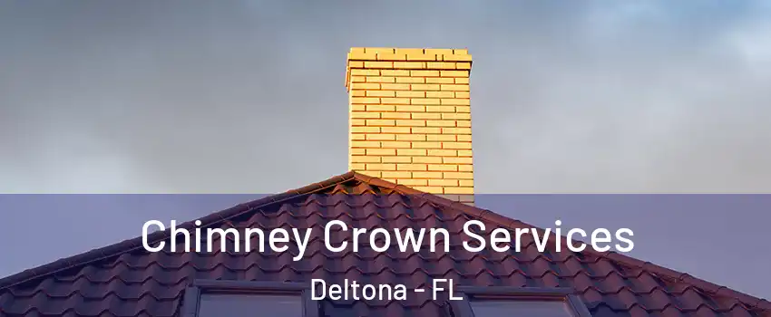 Chimney Crown Services Deltona - FL