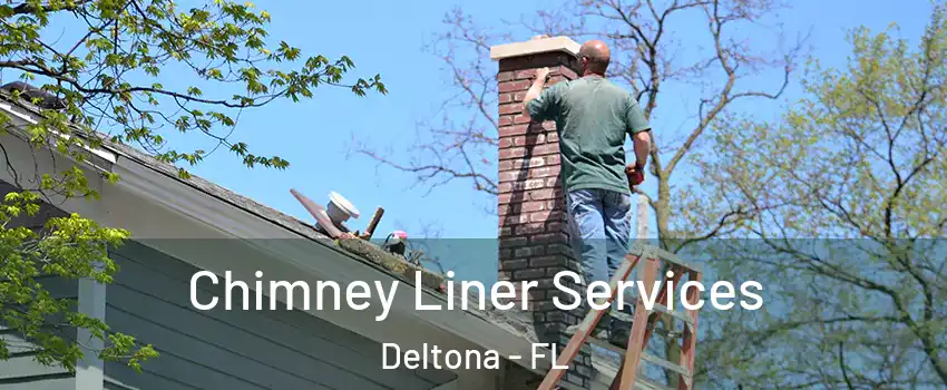  Chimney Liner Services Deltona - FL