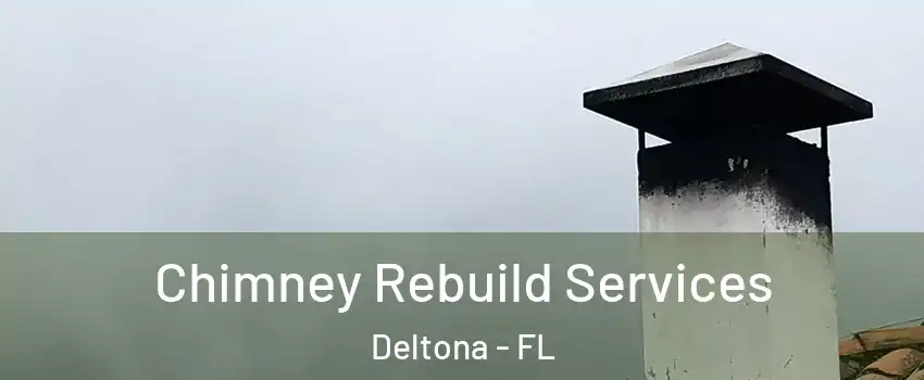  Chimney Rebuild Services Deltona - FL