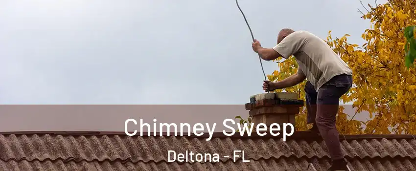  Chimney Sweep Deltona - FL