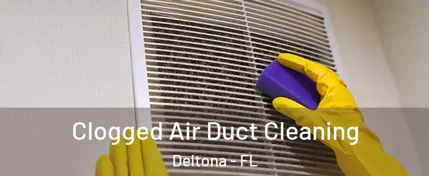  Clogged Air Duct Cleaning Deltona - FL