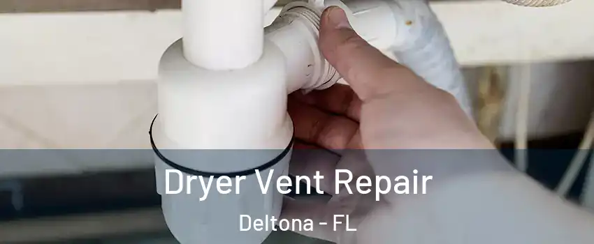  Dryer Vent Repair Deltona - FL