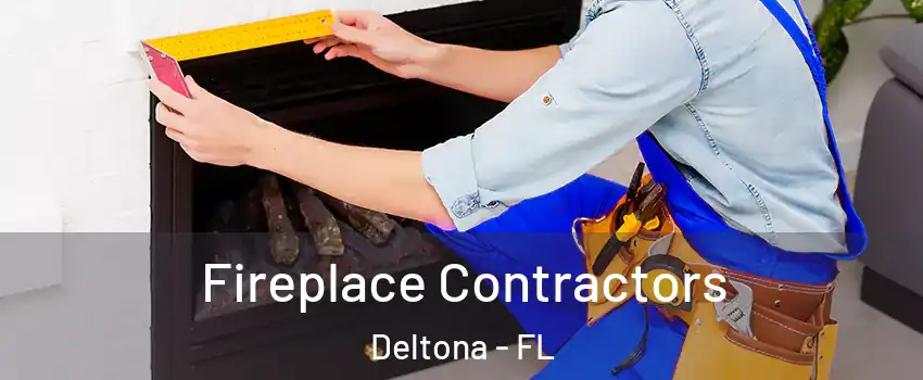  Fireplace Contractors Deltona - FL