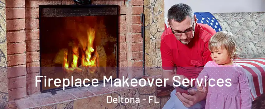  Fireplace Makeover Services Deltona - FL