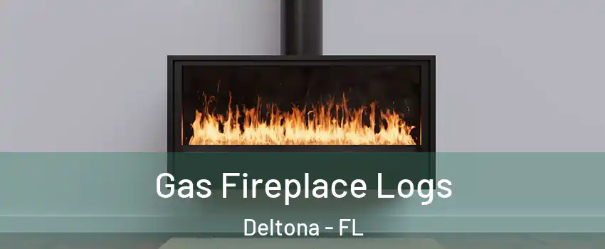  Gas Fireplace Logs Deltona - FL