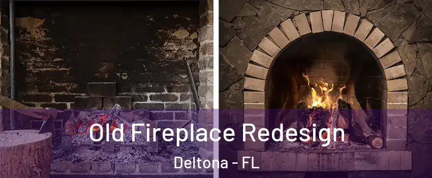  Old Fireplace Redesign Deltona - FL