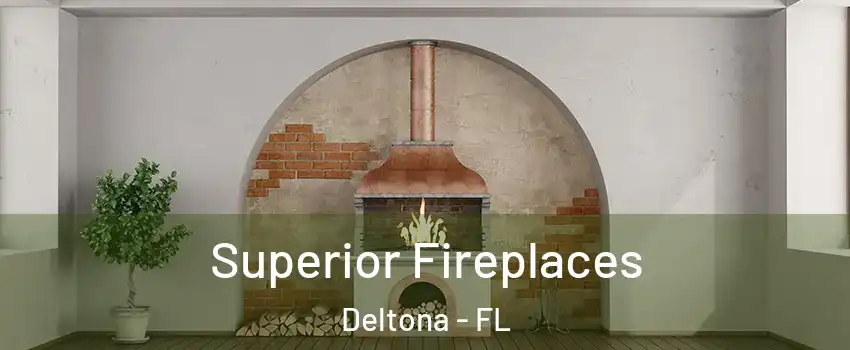 Superior Fireplaces Deltona - FL