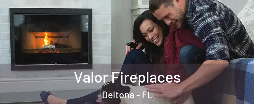  Valor Fireplaces Deltona - FL